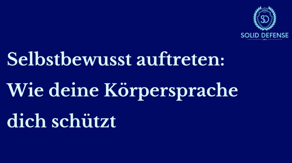 Selbstbewusst auftreten