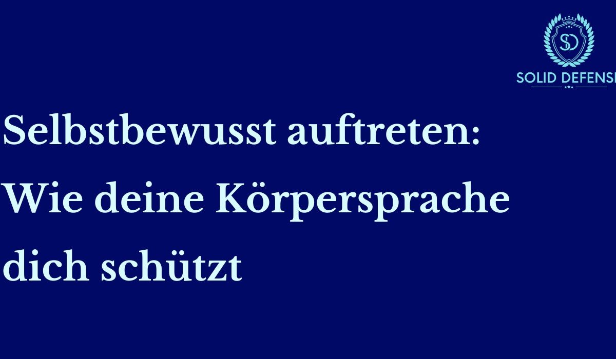 Selbstbewusst auftreten